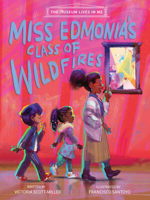 cover image of Miss Edmonia's Class of Wildfires